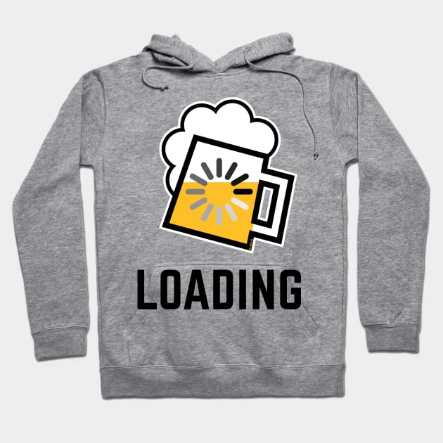 Beer Loading (Drinking In Progress / Positive / /) Hoodie by MrFaulbaum